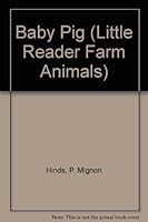 Baby Pig (Little Reader Farm Animals) 0516095641 Book Cover