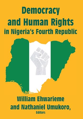 Democracy and Human Rights in Nigeria’s Fourth Republic