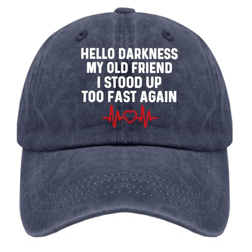 Image of Generic Hello Darkness My Old Friends I Stood Up Too Fast Again Hat Vintage Hat Navy Blue Running Hat Gifts for Daughter