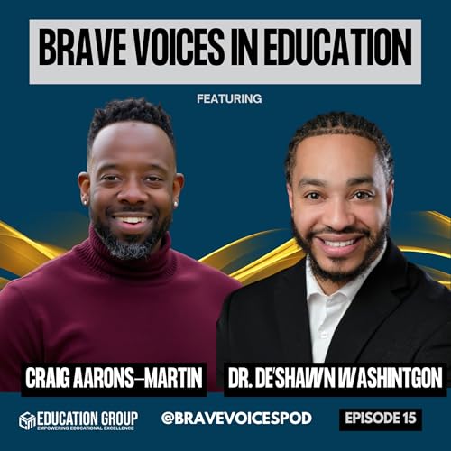 『Why Brave Leadership Requires Hard Truths: Dr. De’Shawn Washington on Equity, Power & Change』のカバーアート
