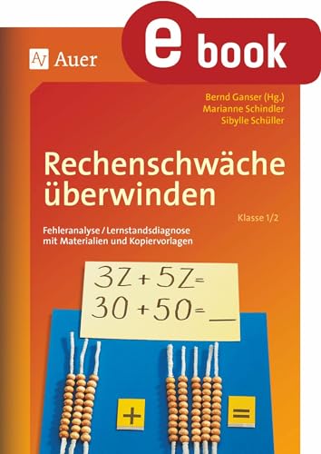 Rechenschwäche überwinden Klasse 1-2: Fehleranalyse/Lernstandsdiagnose mit Materialien und Kopiervorlagen