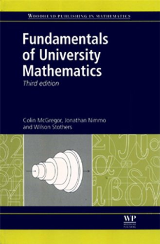 Fundamentals of University Mathematics (Woodhead Publishing in Mathematics)
