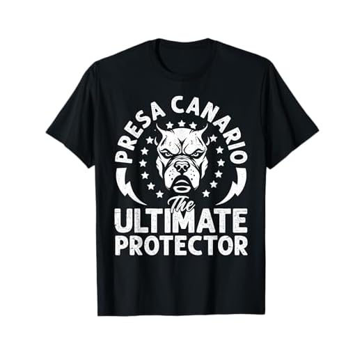 Presa Canario The Ultimate Protector Perro De Presa Canario T-Shirt