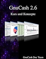 Gnucash 2.6 Kurs Und Konzepte 9888381946 Book Cover