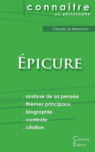 Comprendre Épicure (analyse complète de sa pensée) (French Edition)