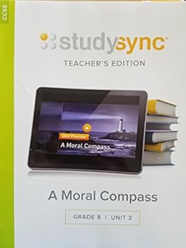 Unknown Binding StudySync; A Moral Compass, Grade 8 Unit 3, Teacher's Edition CCSS, 9781944695149, 1944695141 Book