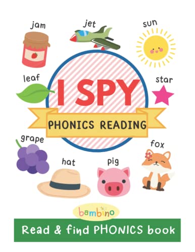 I Spy Phonics Reading - Read And Find Phonics Book: Improve Phonics Reading Skills - Phonics For Kids