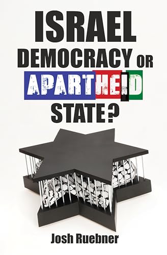 Israel: Democracy or Apartheid State?