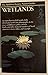 Wetlands (Audubon Society Nature Guides)