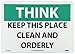 NMC TS132AB OSHA Sign, Legend "THINK - KEEP THIS PLACE CLEAN AND ORDERLY", 14" Length x 10" Height, Aluminum, Black on White