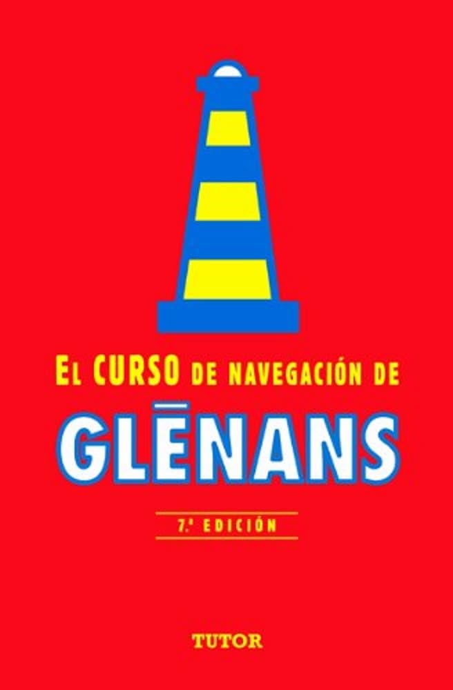 EL CURSO DE NAVEGACIÓN DE GLENANS: 7ª EDICIÓN (DEPORTES)