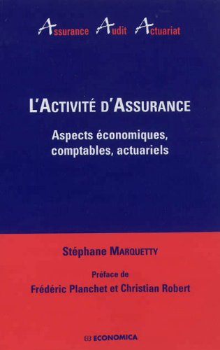Télécharger Activité d'Assurance (L') - Aspects économiques, comptables, actuariels Livre PDF Gratuit