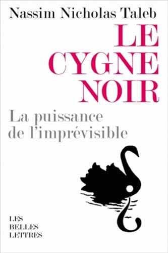 Le Cygne Noir: La Puissance de l'Imprevisible 225144436X Book Cover