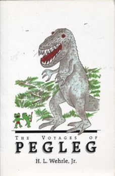 Unknown Binding The voyages of Pegleg Book