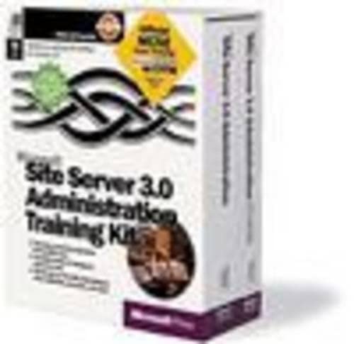 Microsoft Site Server 3.0 Administration Training Kit