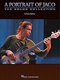A Portrait of Jaco: The Solos Collection
