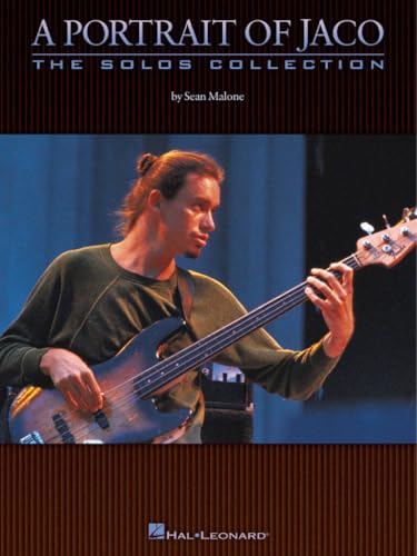 A Portrait of Jaco: The Solos Collection