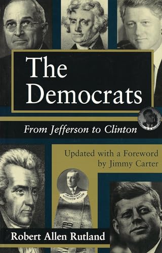 The Democrats: From Jefferson to Clinton (Series; 14) (Volume 1)