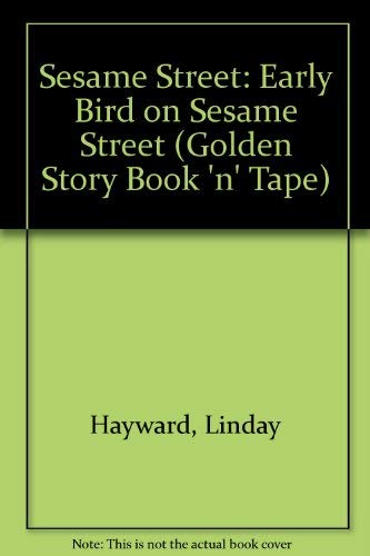 Early Bird on Sesame Street 0307141691 Book Cover