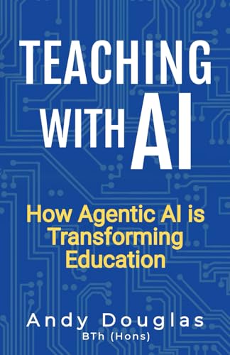 Teaching with AI: How Agentic AI is Transforming Education (AI in...
