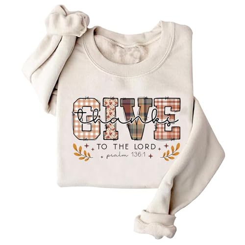 Image of Give Thanks To The Lord Sweatshirt Thanksgiving Sweater Jesus Faith Christian Religious Sweatshirts Women (US, Alpha, Medium, Regular, Regular, Khaki)