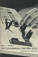 Programming the IBM 1620;: The hands-on approach (McGraw-Hill series in information processing and computers) B0006BN00K Book Cover