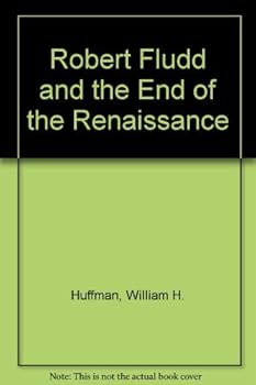 Hardcover Robert Fludd and the End of the Renaissance Book