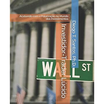 Capa do livro Investidor-Trader Lúcido: Acabando com a Polarização no Mundo dos Investimentos