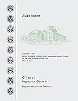 Small Business Lending Fund: Investment Decision Process for the Small Business Lending Fund May 13, 2011 1505252318 Book Cover