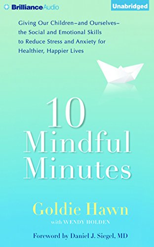 10 Mindful Minutes: Giving Our Children--And Ou... 1501276158 Book Cover