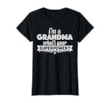 Womens I'm A Grandma What's Your Superpower T-shirt