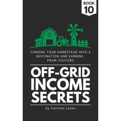 Off-Grid Income Secrets (Book 10) Audiobook By Garrison Locke cover art