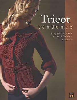 Paperback Tricot tendance : Projets luxueux, allures design [French] Book