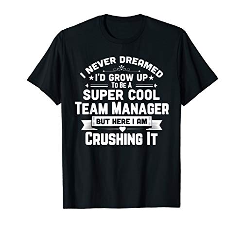 Super Cool Team Manager Funny Baseball Soccer Gift Shirt