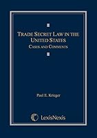 Trade Secret Law in the United States: Cases and Comments 0769847242 Book Cover