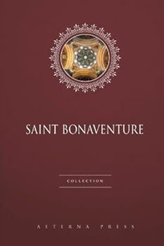 Saint Bonaventure Collection: 6 Books