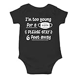 I'm Too Young for a Mask, Please Stay 6 Feet Away - Funny Social Distancing Gifts - Cute Infant...