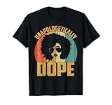 Unapologetically Dope Black Pride Melanin African American Short Sleeve T-Shirt