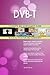 Produktbild DVB-T All-Inclusive Self-Assessment - More than 700 Success Criteria, Instant Visual Insights, Comprehensive Spreadsheet Dashboard, Auto-Prioritized for Quick Results