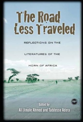 The Road Less Traveled: Reflections On The Literatures Of The Horn Of Africa      Paperback – March 1, 2008