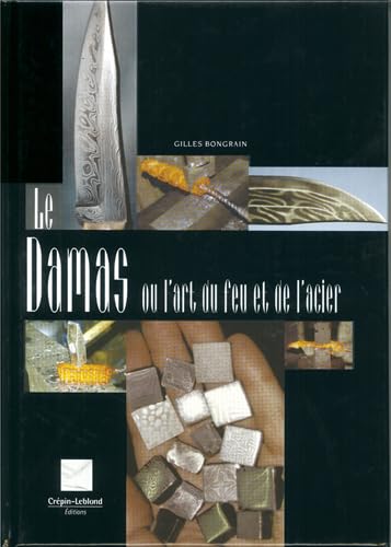 Le Damas ou L'Art du feu et de l'acier