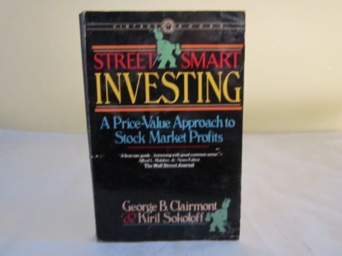 Street Smart Investing : A Price-Value Approach to Stock Market Profits