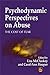 Psychodynamic Perspectives on Abuse: The Cost of Fear