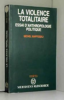 Paperback La Violence totalitaire: essai d'anthropologie politique [French] Book