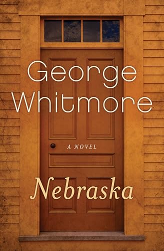 Nebraska: A Novel