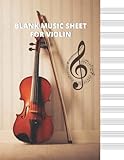 Blank Music Sheet For Violin: Blank Music Manuscript Notebook For Violin, Blank Music Sheet Notebook for kids, Music Paper Sheet For Musicians - 12 Staves Wide Staff Tab, 8.5 X 11 inch 124 Pages