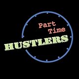 Part Time Hustlers