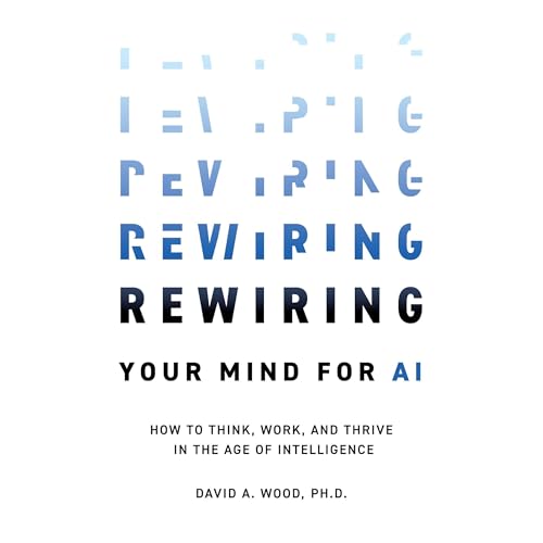 Rewiring Your Mind for AI by David Wood episode artwork