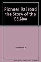 Pioneer Railroad B000SMPD4I Book Cover