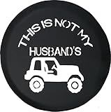 Funny Spare Tire Wheel Cover for Camper SUV Trailer Truck RV JP Thick PVC Leather | This is Not My Husbands Black 33 Inch